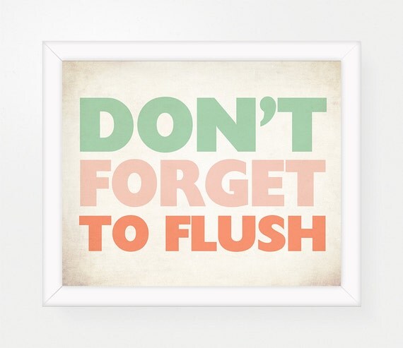 Bathroom Art Typography Print Don't Forget to Flush by PrivyPrints