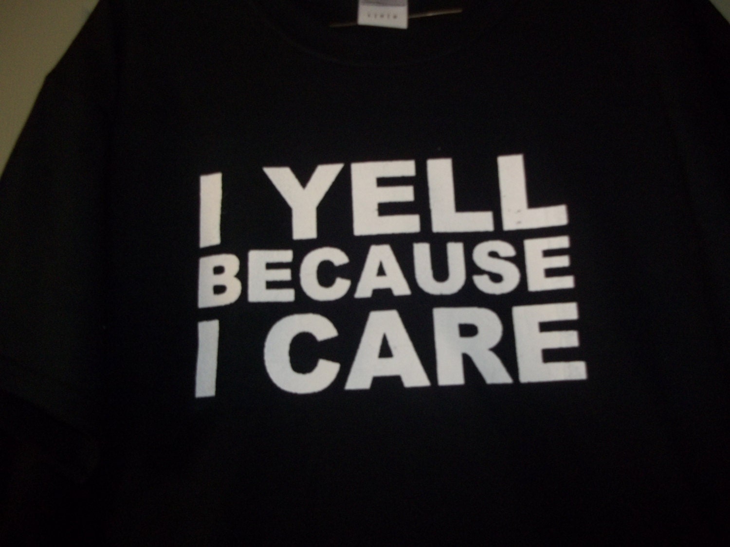 New I Yell Because I Care Custom Tshirt Humor Small 4XL