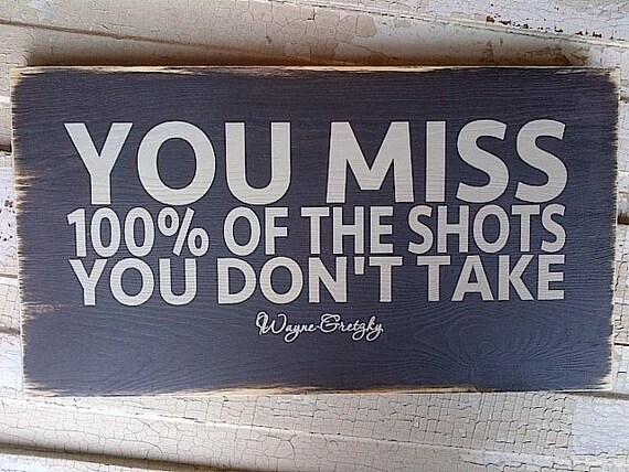 HOCKEY Inspiration Wooden Sign You Miss 100 Of The Shots You