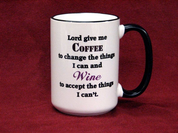 Wine Lover's Coffee Mug Large Serenity Prayer Gift Mug