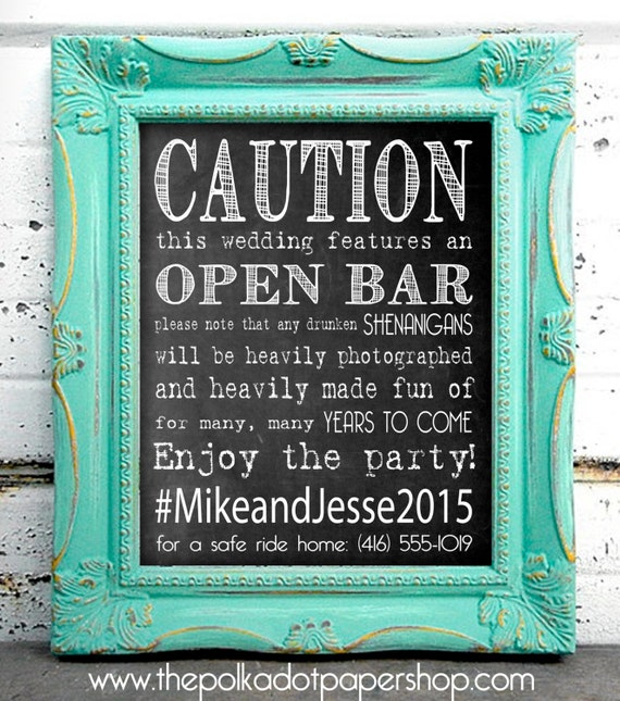 Caution Open Bar Funny DIY Wedding/Party Sign Hashtag Sign