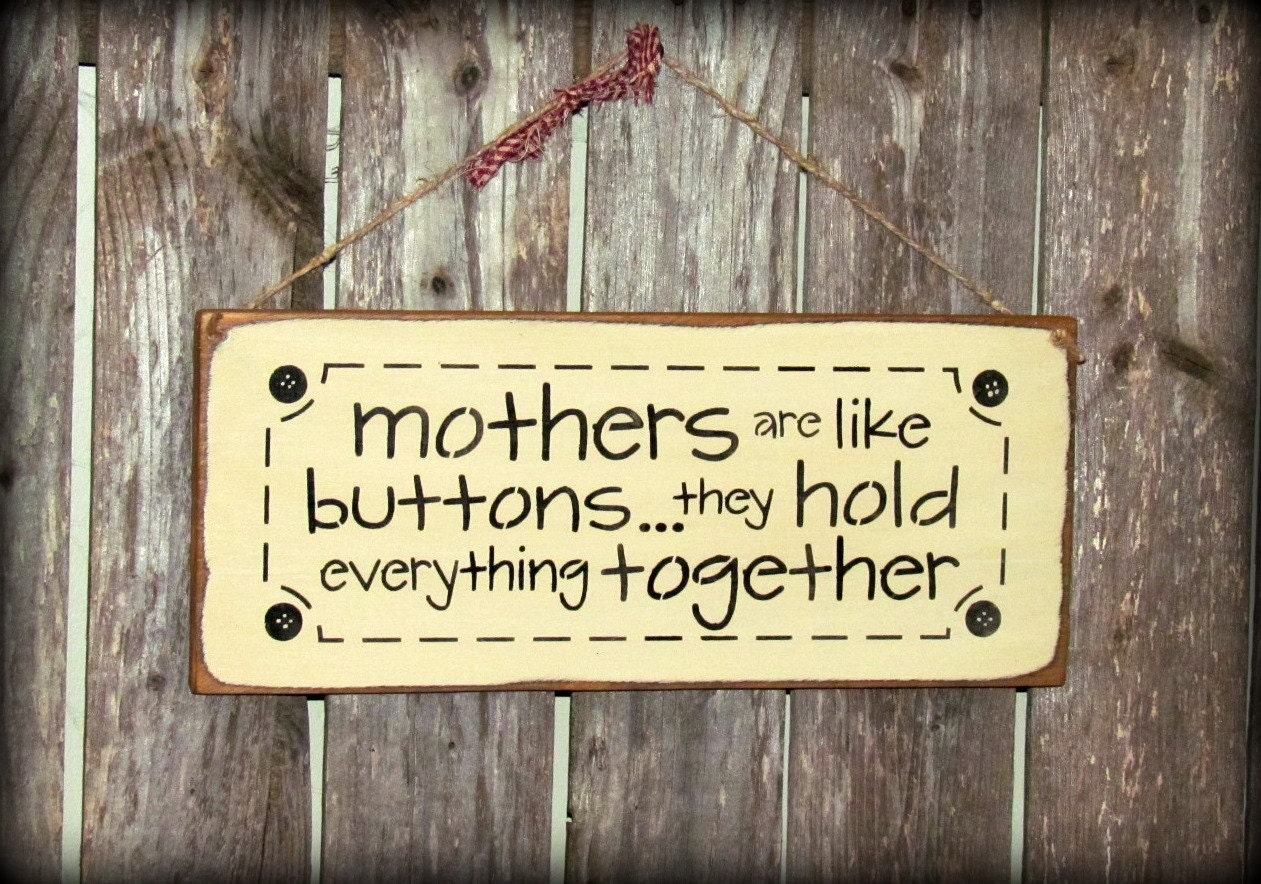 Gift for Mom Mom Quote Mom Saying Wooden Mother Sign by Woodticks