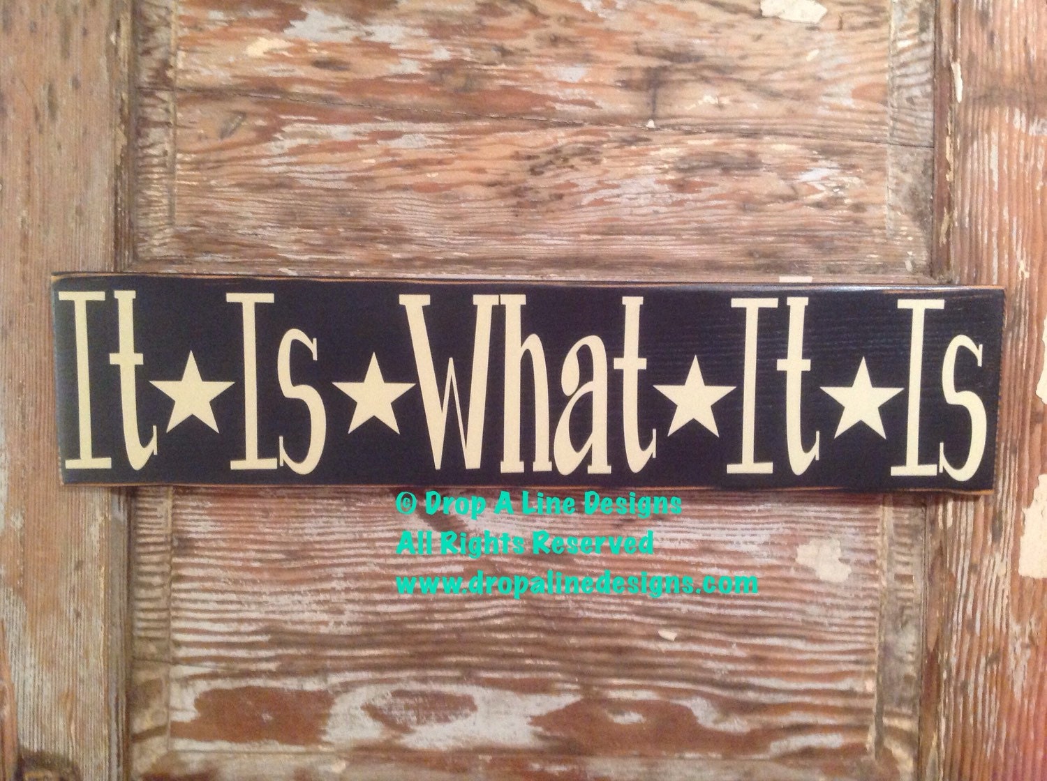 It Is What It Is Wood Sign 5.5 x 24. Funny sign