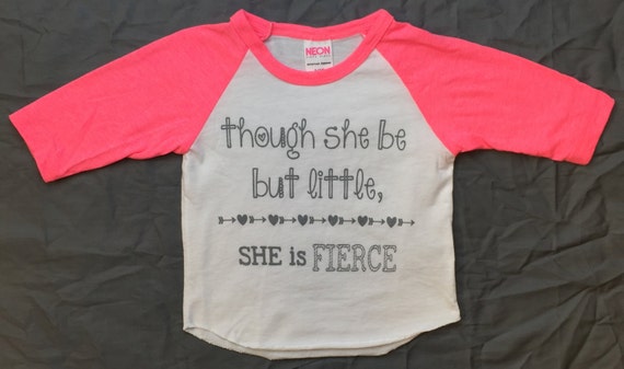 tee shirt and though she be but little