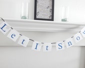 Let It Snow Banner, Christmas Sign, holiday decorations, holiday sign, Christmas banner, holiday banner, winter decor, let it snow sign