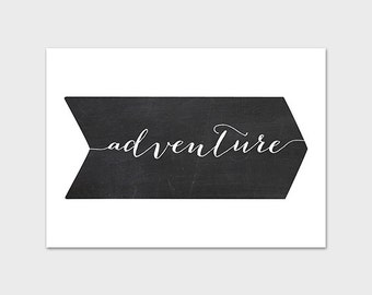 5x7 Chalkboard PRINTABLE Art Print, Chalkboard Adventure, Instant Download, Arrow Print, Home Decor, Home Print