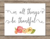 Items similar to In All Things Be Thankful Printable - INSTANT DOWNLOAD ...