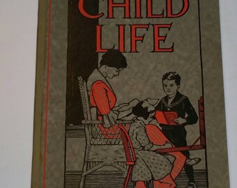 Antique 1913 Child Life Book Home Sphere of Child Life / Craft and Industry Booklet 1900s for Family / Book Covering Crafts Wool Silk Cotton