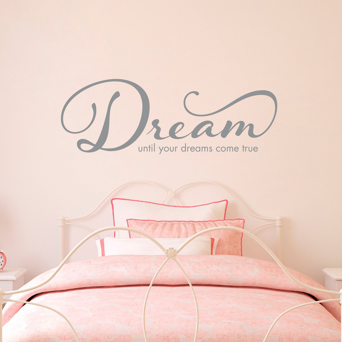 Dream Wall Decal until your dreams come true Quote Decal