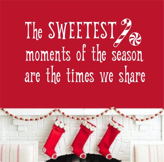 Sweetest Moments Christmas Quote Candy Cane Decal Holiday