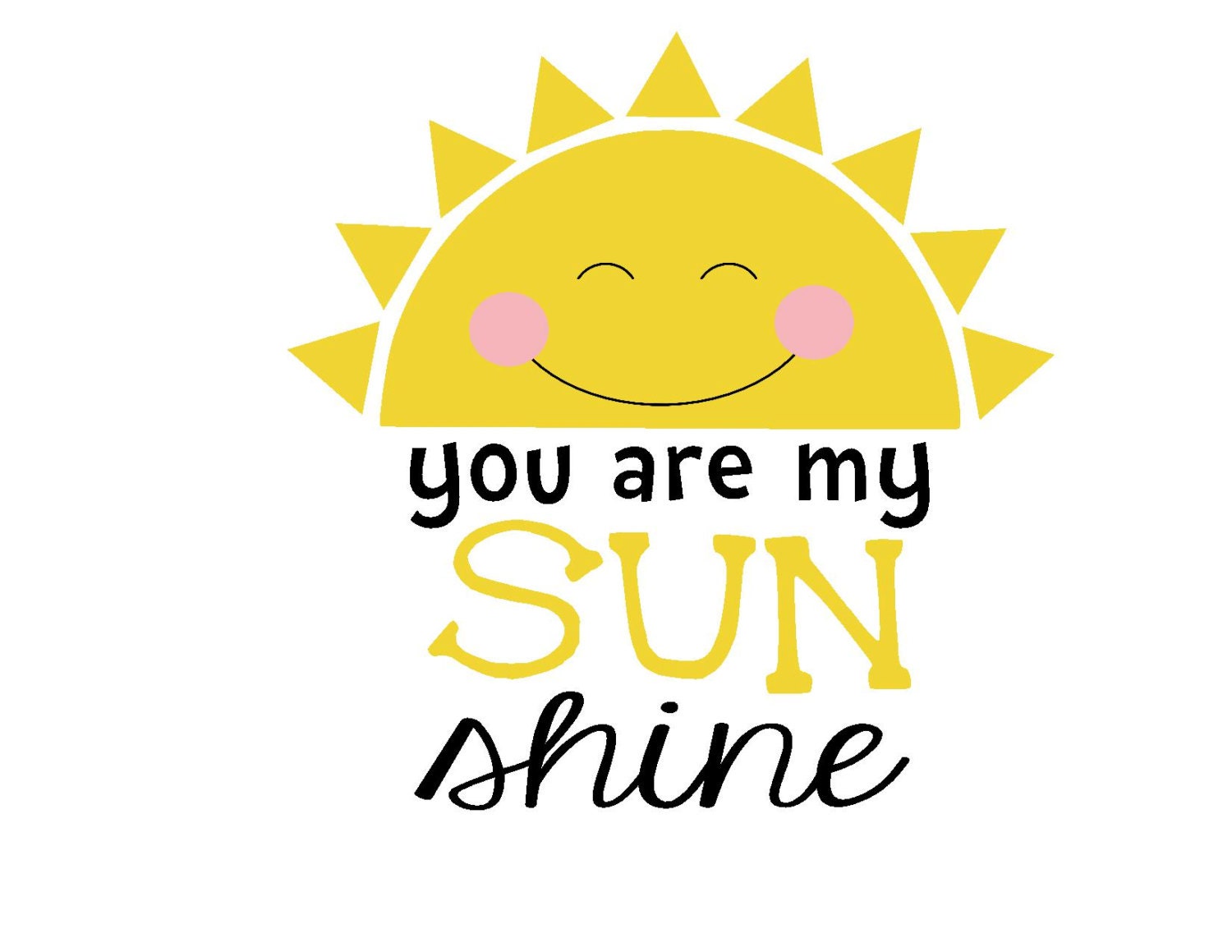 You Are My Sunshine Iron On Vinyl Decal