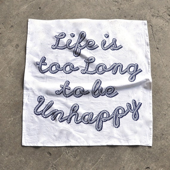 Tea Towel Inspirational Quote Life Is Too by freshpastrystand