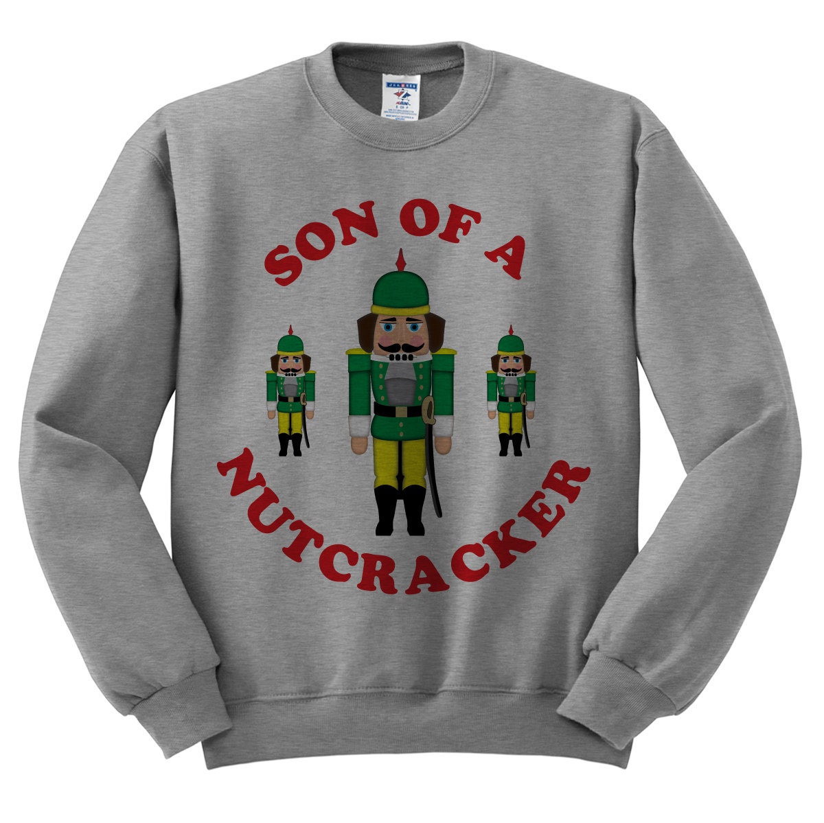 son of a nutcracker sweatshirt