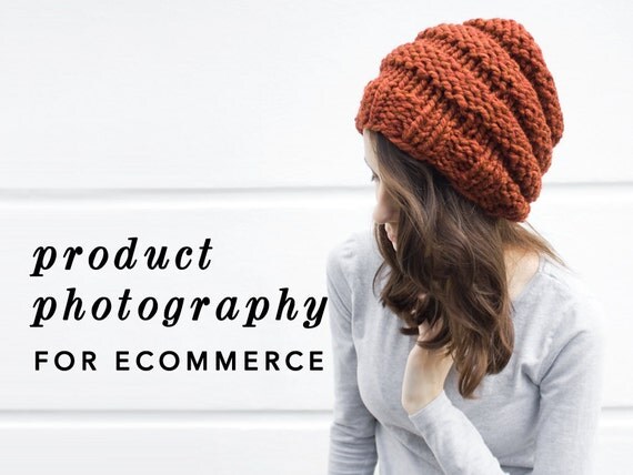 Product Photography, Etsy Shop Photography, Live Model Photography ...
