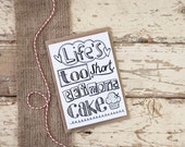 Life's Too Short, Eat...