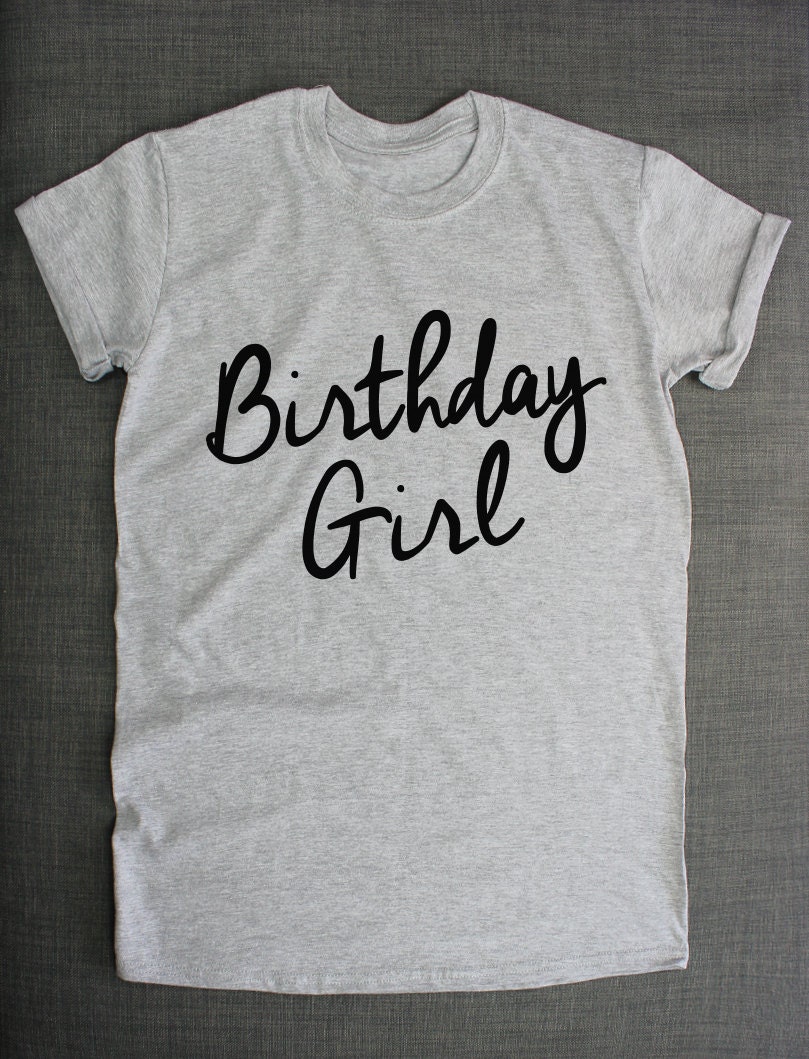 Womens Birthday T Shirt Birthday Girl by ResilienceStreetwear