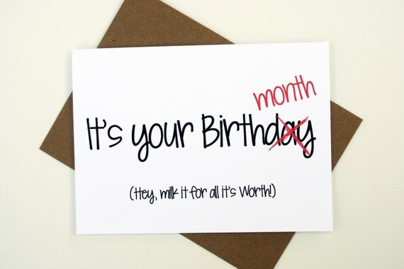 Funny Birthday Card // It's Your Birthday Month by NoCoastPaperCo