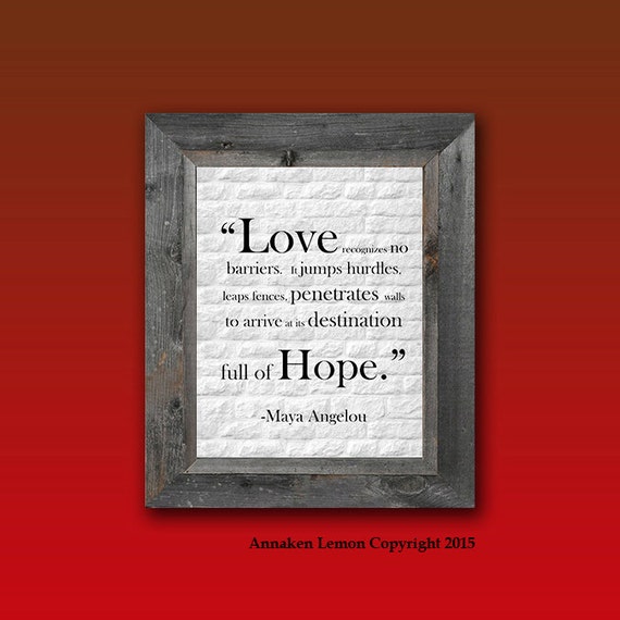 Maya Angelou Quote Poster, Valentine's Day Love Quote Love recognizes ...