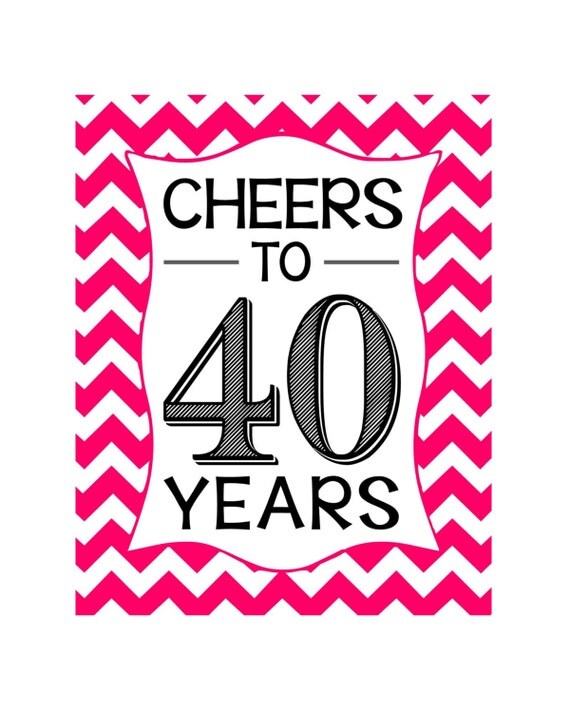 Items similar to Cheers to 40 Years Printables - Instant Downloads on Etsy