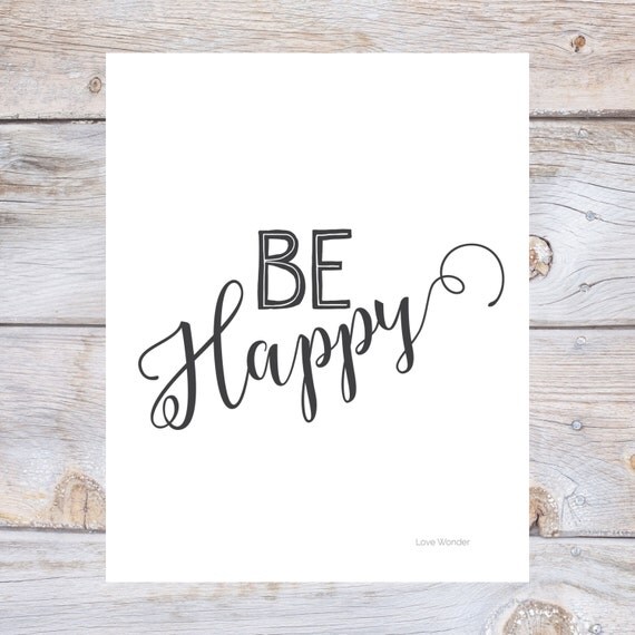 Printable Art BE HAPPY wall art Digital print by LoveWonderPrints