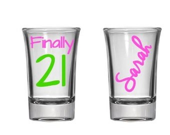 Finally 21 Shot Glass, Birthday Shot Glass, Birthday Gift, 21st Birthday Gift, 21st Birthday Shot Glass, Personalized, College Gift