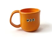 Bright Orange Ceramic WTF Mug