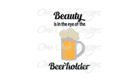 Download Funny Beer Saying SVG DXF PDF eps ai png jpg svg File