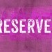 RESERVED