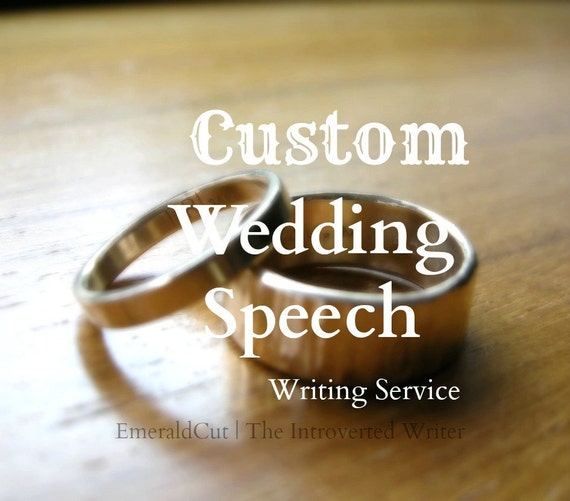 Custom Wedding or Engagement Speech Writing Editing Services for Maid of Honor Best Man Father of the Bride Groom Personalized Formal Speech