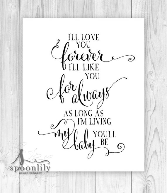 I'll Love You Forever I'll Like You For Always