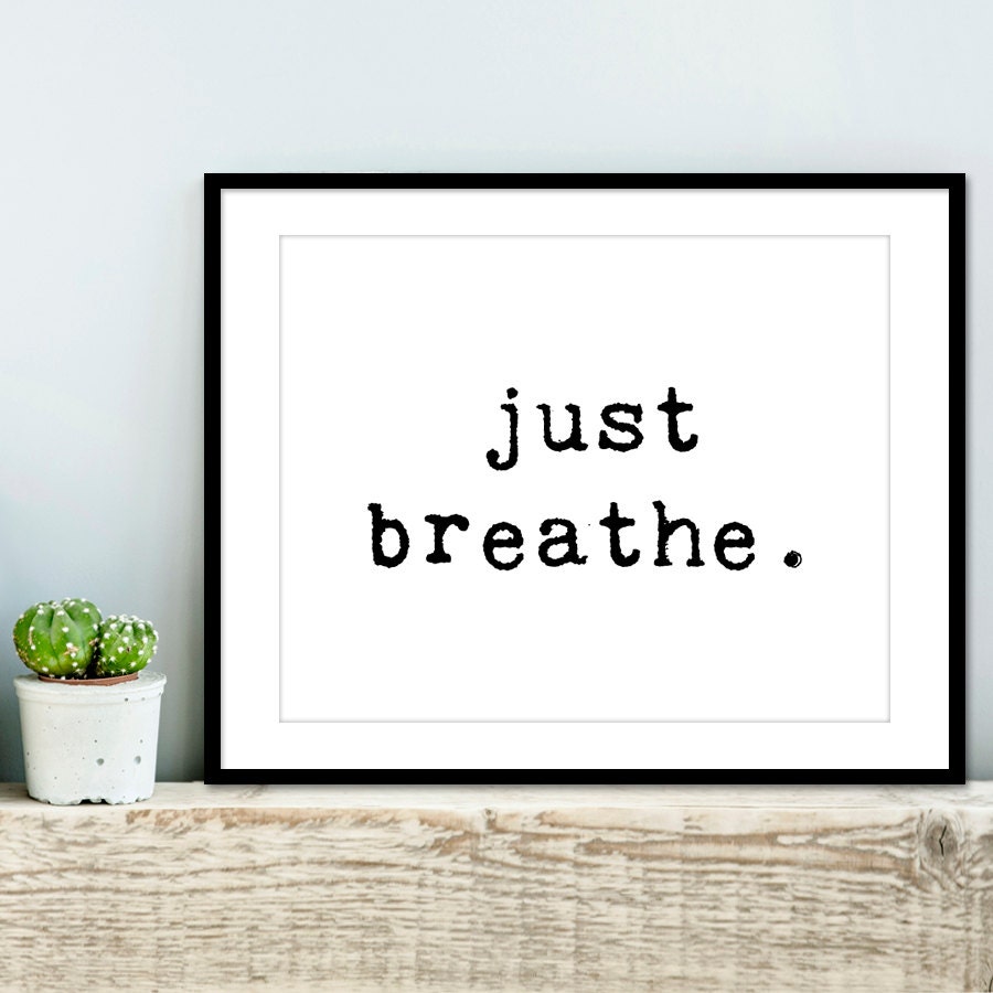 Just Breathe Inspirational Black and White 8x10 by LochnessStudio