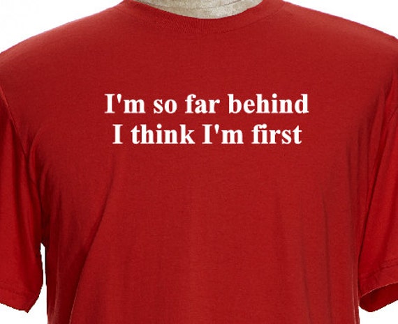 I'm so far behind I think I'm first Great shirts for