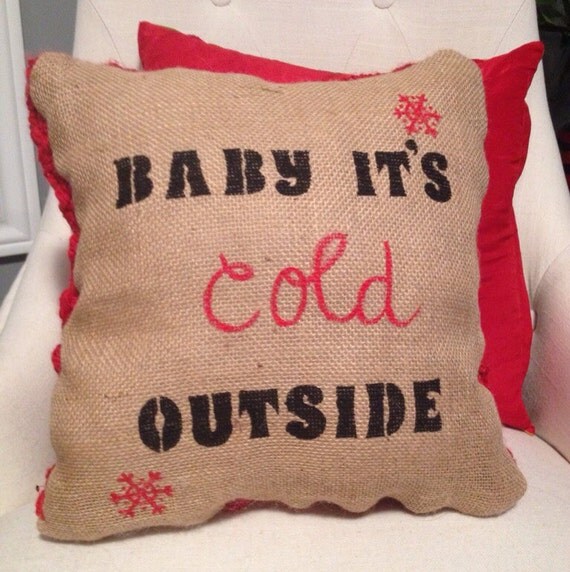 Items similar to Baby it's Cold Outside Pillow on Etsy
