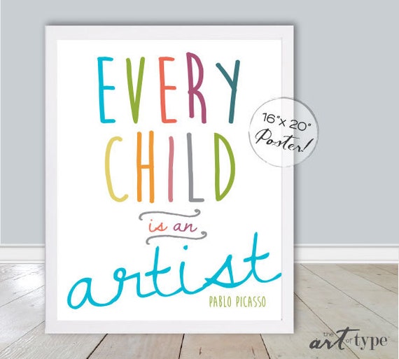 Every Child Is An Artist Poster Print Instant By Theartoftype