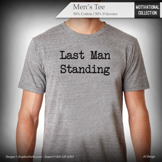 last man standing tee shirts