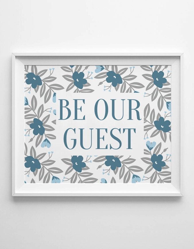 BE OUR GUEST Instant Download 8x10 11x14 Printable art