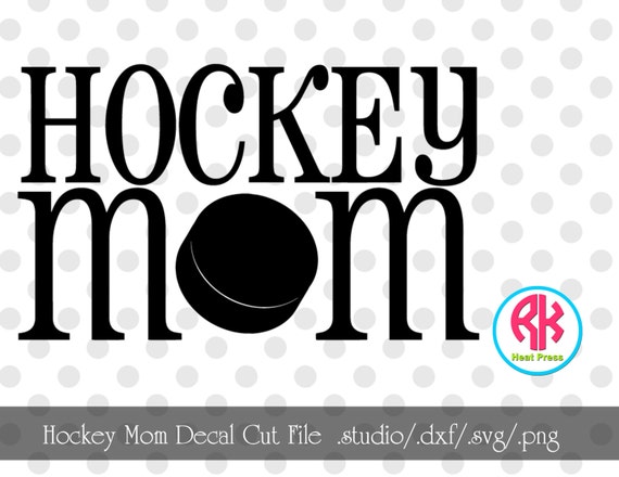 Download Items similar to Hockey Mom Cut File .PNG, .DXF, .SVG on Etsy