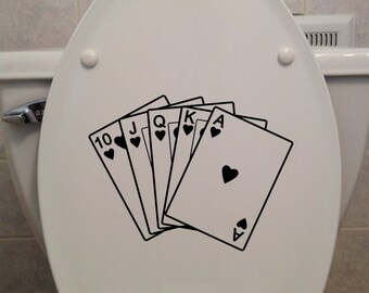 Royal Flush, Playing Cards, Toilet Seat Sticker - Bathroom/Home Decor Decal (8"W x 6"H)