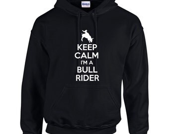 Keep Calm I'm A Bull Rider Mens Hoodie Funny Rodeo