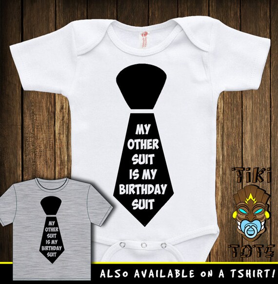 Funny My Other Suit Is My Birthday Suit Bodysuit Toddler Youth
