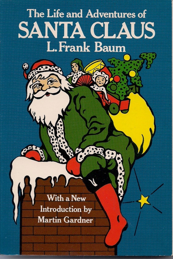 frank baum the life and adventures of santa claus