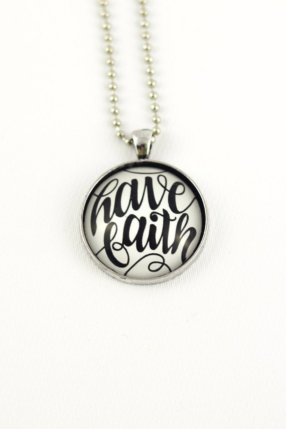 Items similar to Have Faith Pendant necklace with hand lettering by