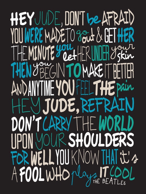 The Beatles Hey Jude / Song Lyric Typography by LawandMoore