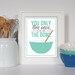 Lick the Bowl Print, Kitchen Decor, Art for Kitchen, Kitchen Art, Kitchen Poster, Pyrex Bowl, Baking Gift, Baking Art, Funny Kitchen Art