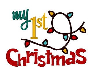 My First 1st Christmas with lights. Instant Download Machine Embroidery Design. 4x4 5x7 6x10