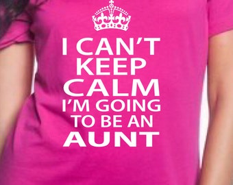 im going to be an aunt shirt