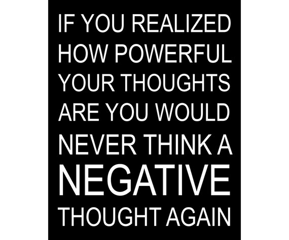 If You Realized How Powerful Your Thoughts Are Available