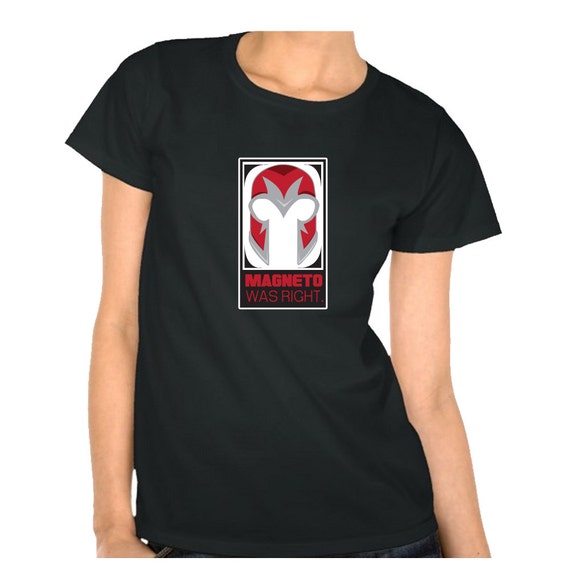 magneto was right t shirt