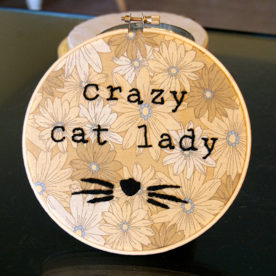 Crazy Cat Lady Embroidery Hoop by JulieRose on Etsy