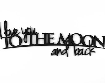 Word Art Wood 3D Cutout I Love You To The Moon And Back by MRC Wood Products